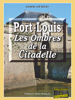 cover image of Port-Louis, les ombres de la citadelle